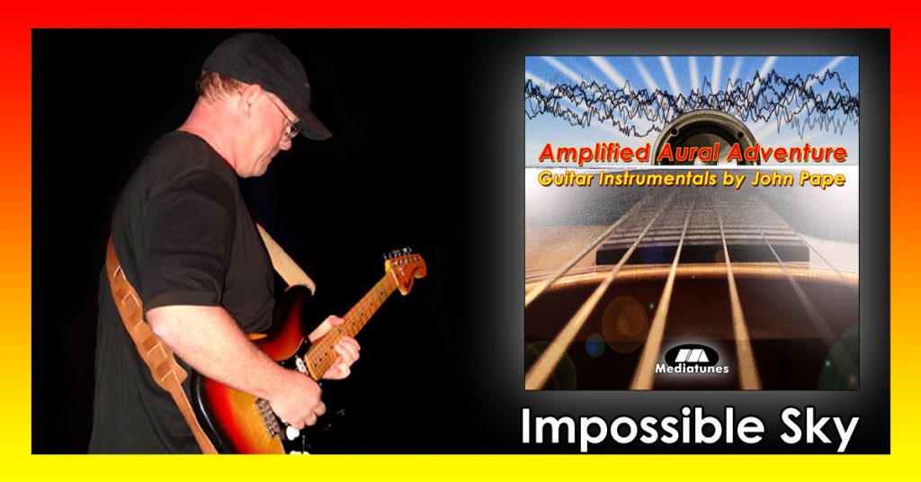 Impossible Sky song by John Pape form album Amplified Aural Adventure