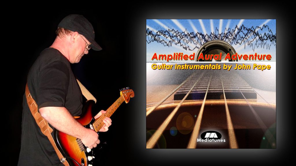 Amplified Aural Adventure John Pape
