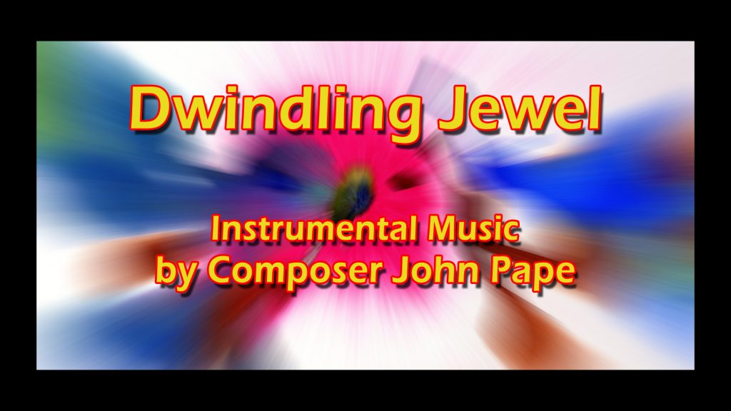 Dwindling Jewel Guitar Instrumental by John Pape form Amplified Aural Adventure